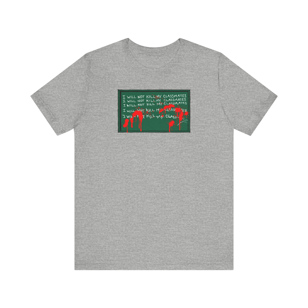 I Will Not Kill My Classmates - Men's T-Shirt