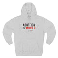 Abortion Is Murder... On My Wallet - Hoodie