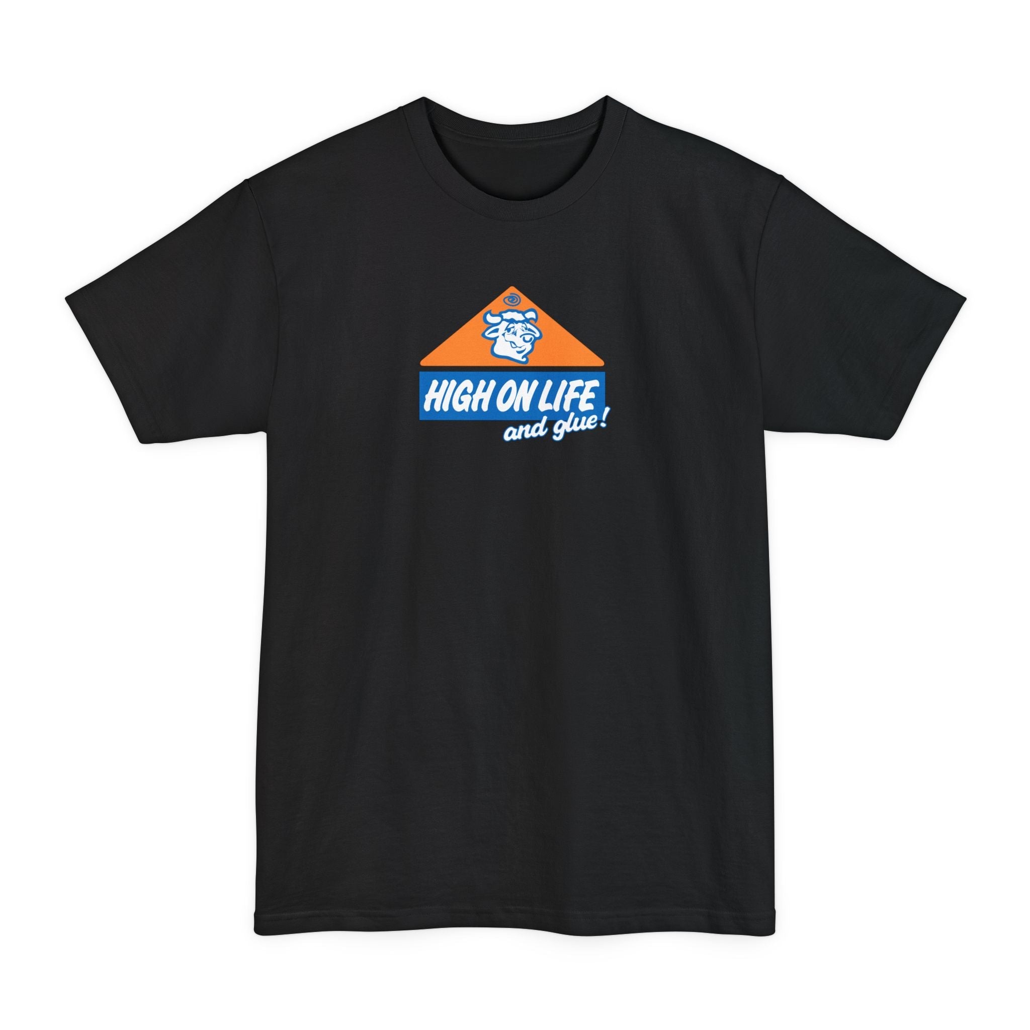 High On Life (And Glue) - Men's Tall T-Shirt