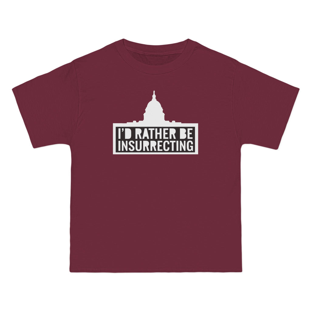 I'd Rather Be Insurrecting - Men's Heavyweight T-Shirt