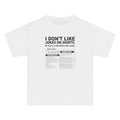 I Don't Like Jokes On Shirts. - Men's Heavyweight T-Shirt