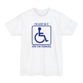 I'm Just In It For The Parking - Men's Tall T-Shirt