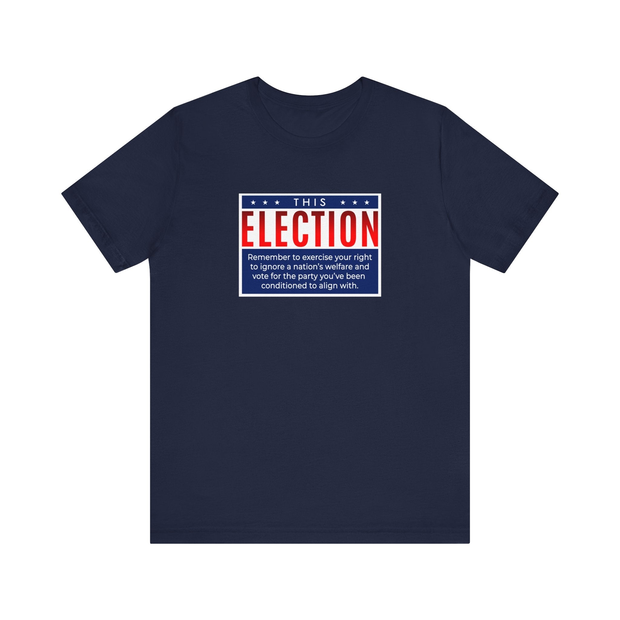 This Election Remember To Exercise Your Right - Men's T-Shirt