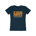 If You're Happy And You Know It Show Me Your Tits! - Women’s T-Shirt