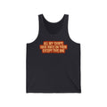 All My Shirts Have Owls On Them Except This One. - Unisex Tank