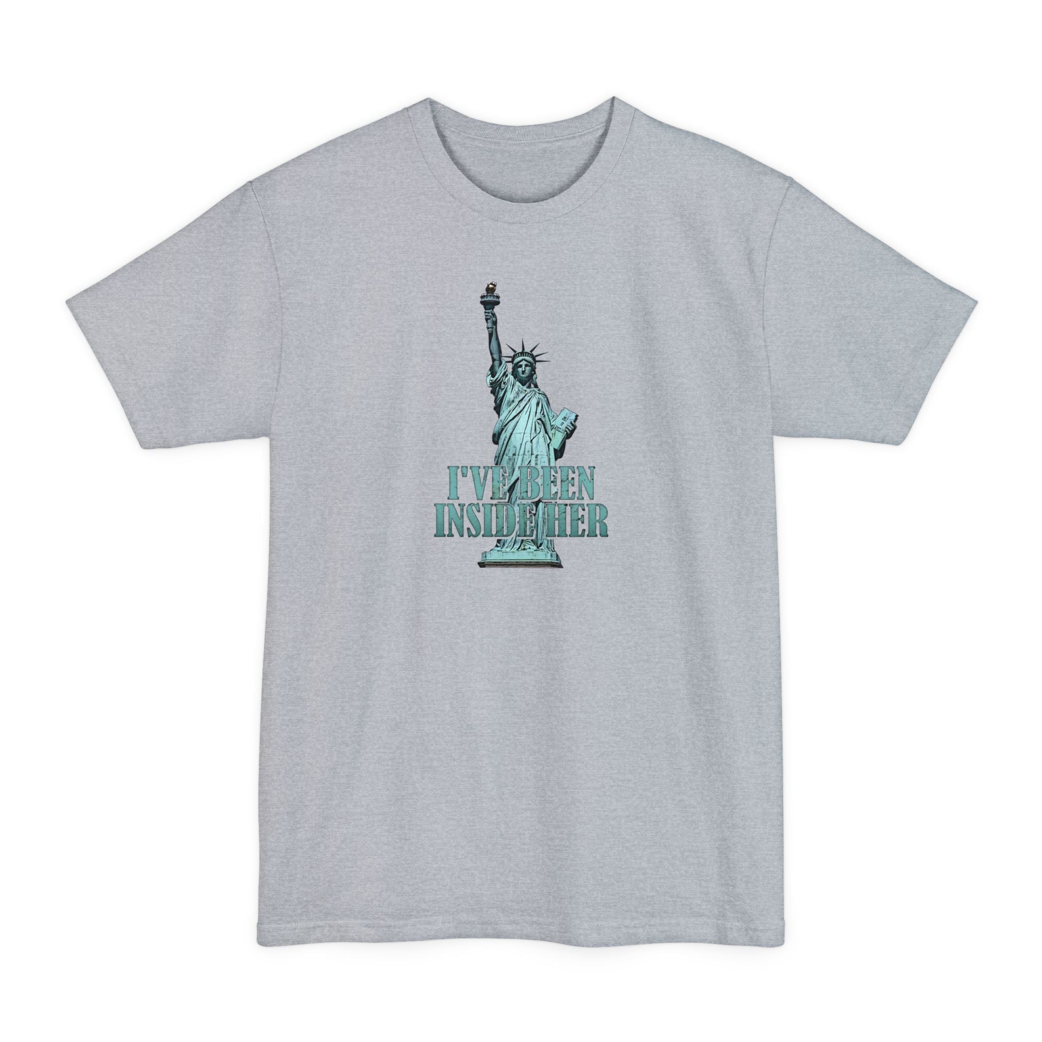 I've Been Inside Her - Men's Tall T-Shirt