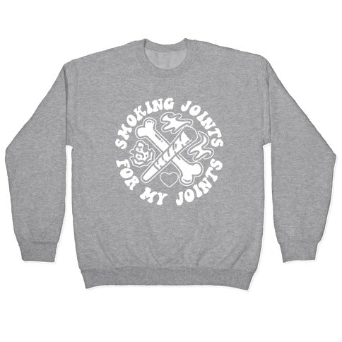 Smoking Joints For My Joints Crewneck Sweatshirt