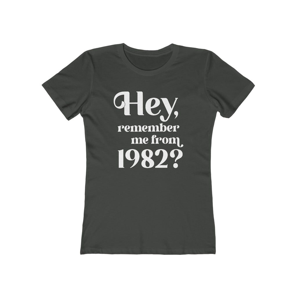 Hey Remember Me From (Year) - Women's T-Shirt
