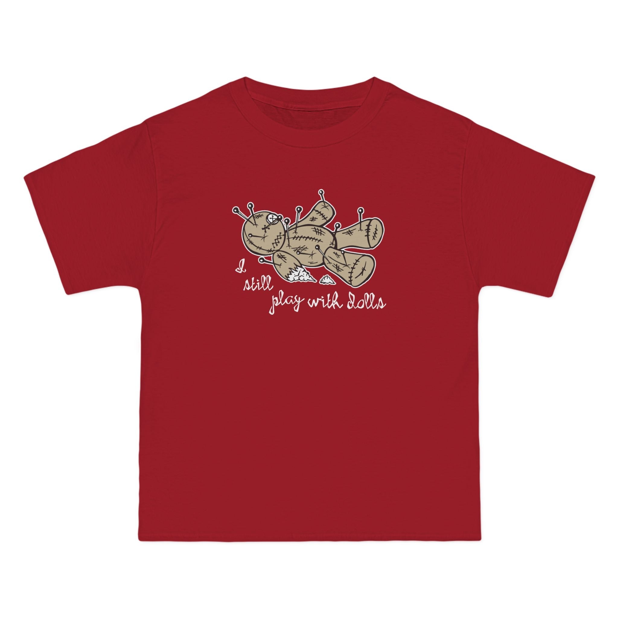 I Still Play With Dolls - Men's Heavyweight T-Shirt