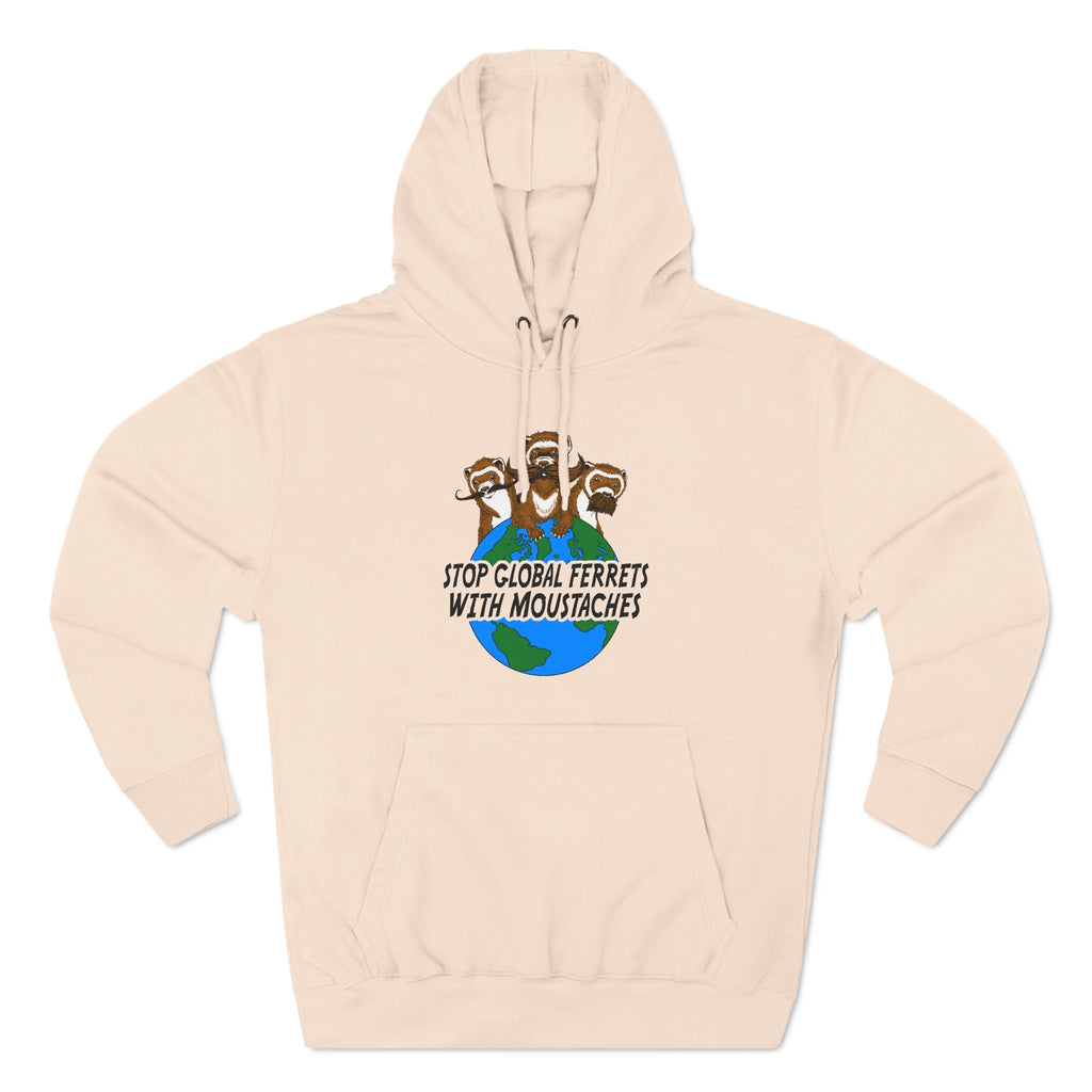 Stop Global Ferrets With Moustaches - Hoodie