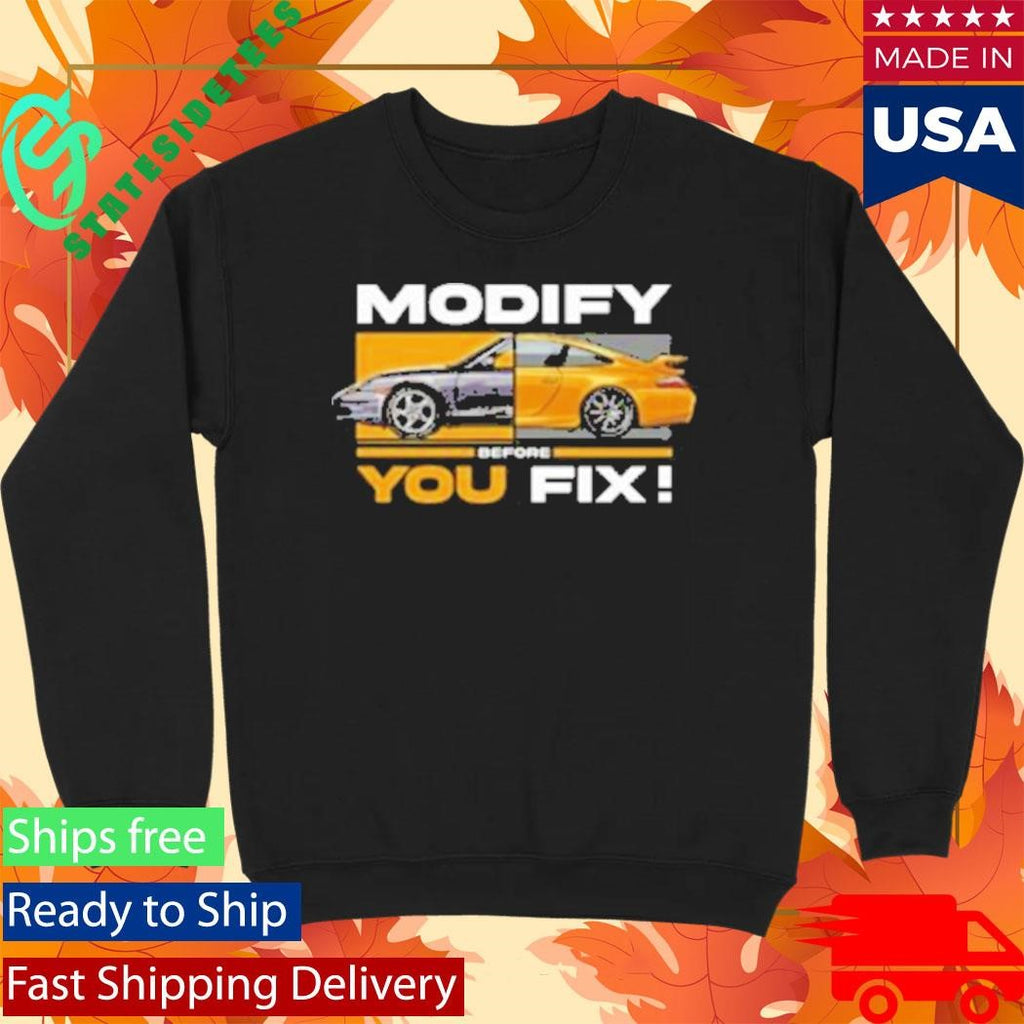 996 Gt3 Modify Before You Fix Shirt