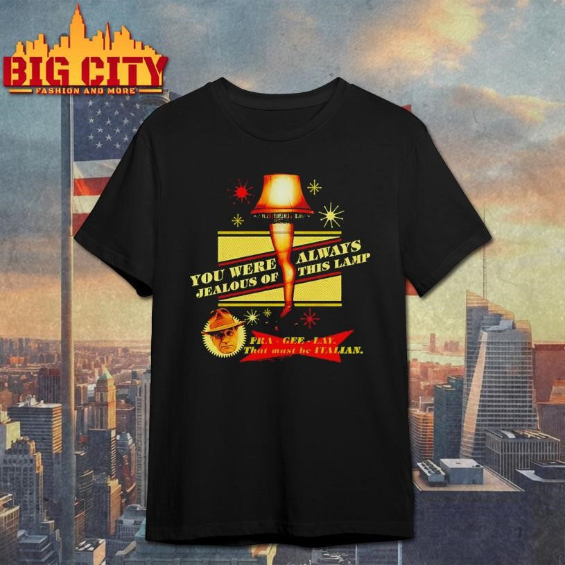A Christmas Story You Were Always Jealous Of This Lamp 2025 Shirt