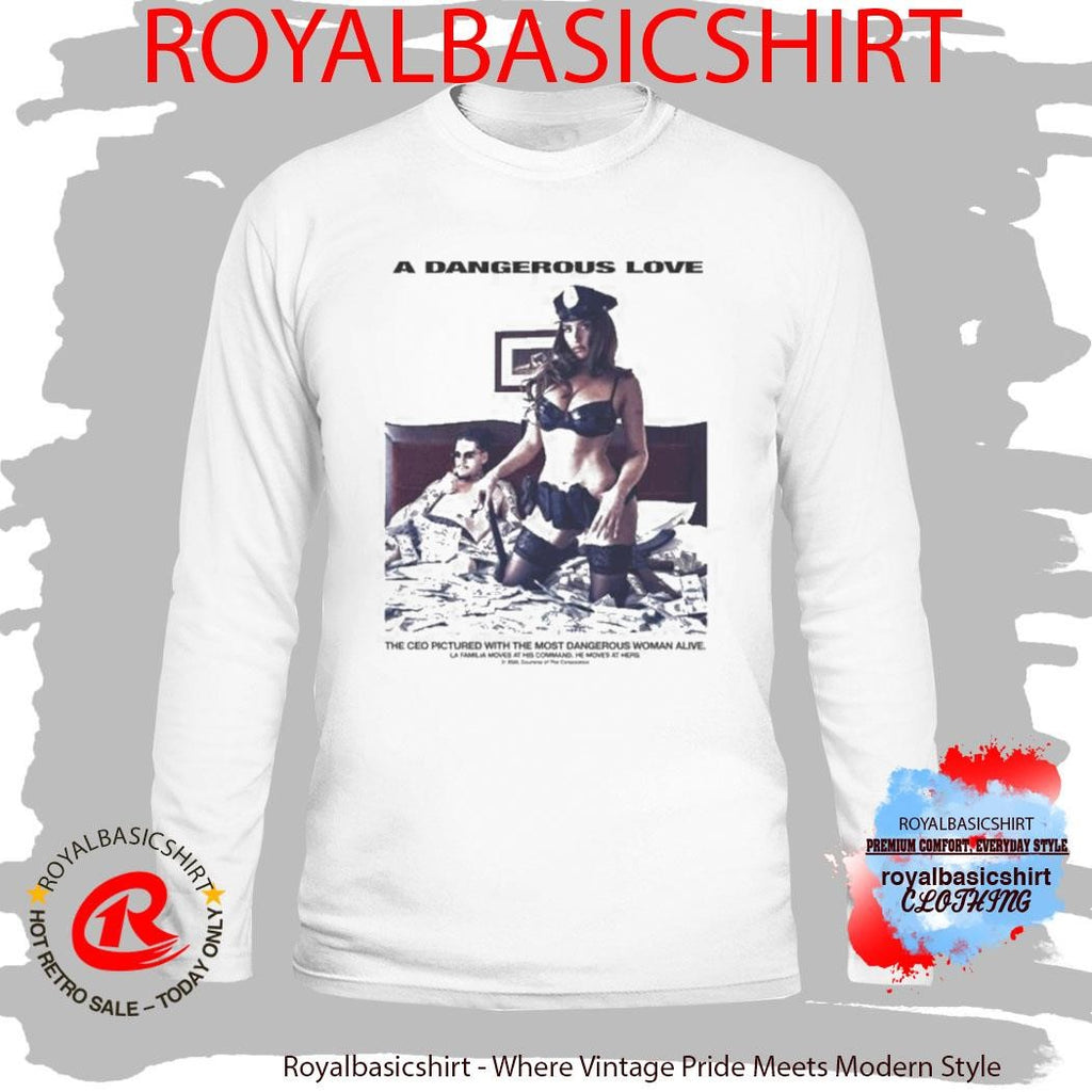 A Dangerous Love Movie Shirt