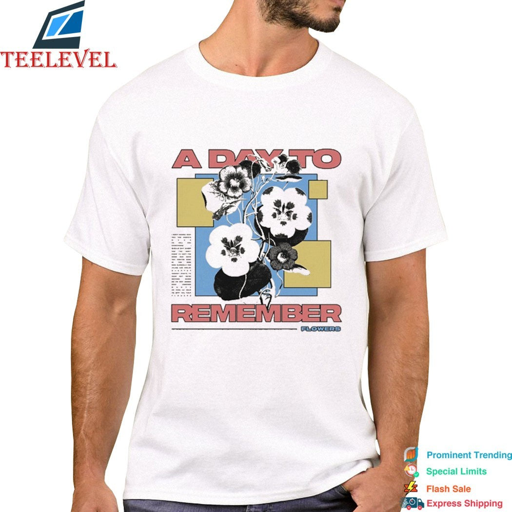 A Day To Remember Flowers T-shirts