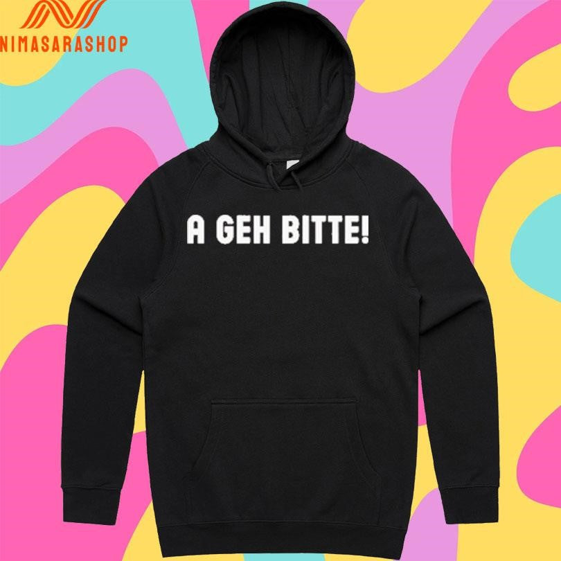 A Geh Bitte Shirts