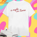 A Night In Rome 2026 Shirts