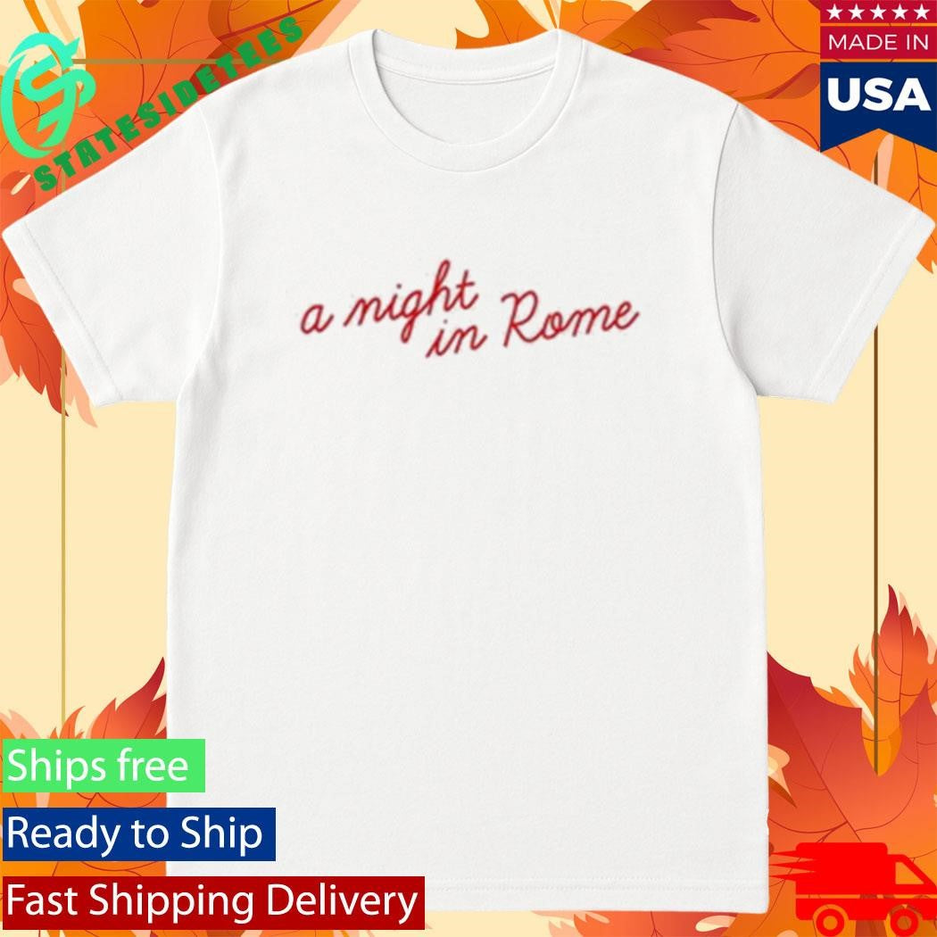 A Night Rome Shirt