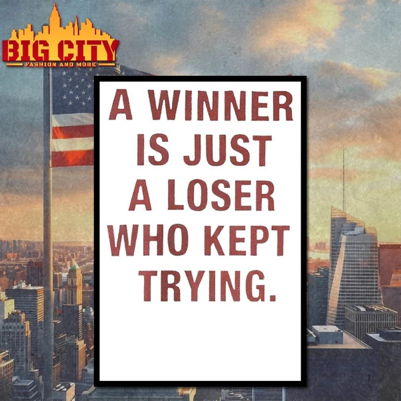A Winner Is Just A Loser Who Kept Trying shirt