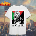 A.C.A.B All Colonizers Are Bastards shirt