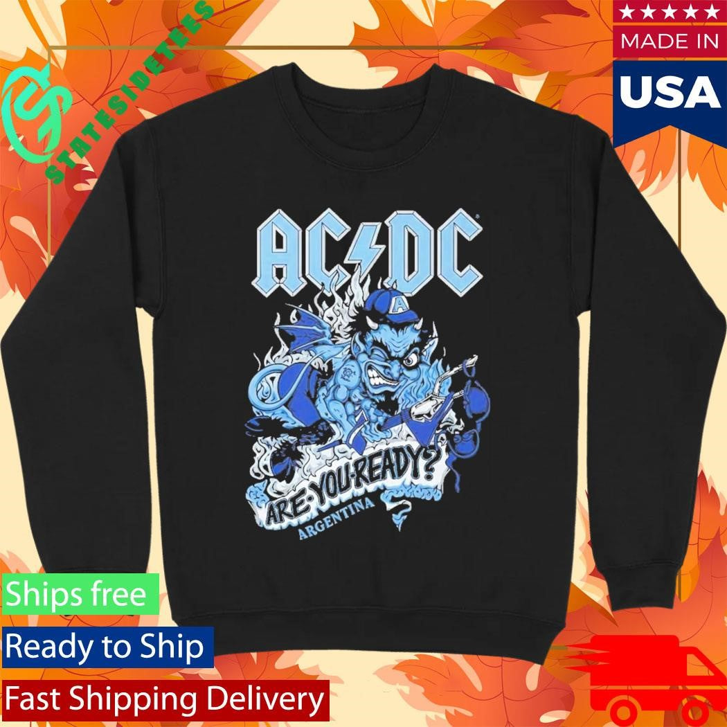 AC DC Merch Argentina PWR Up World Tour 2026 At Estadio River Plate In Buenos Aires Argentina On 23 27 31 March 2026 Are You Ready Argentina Shirt