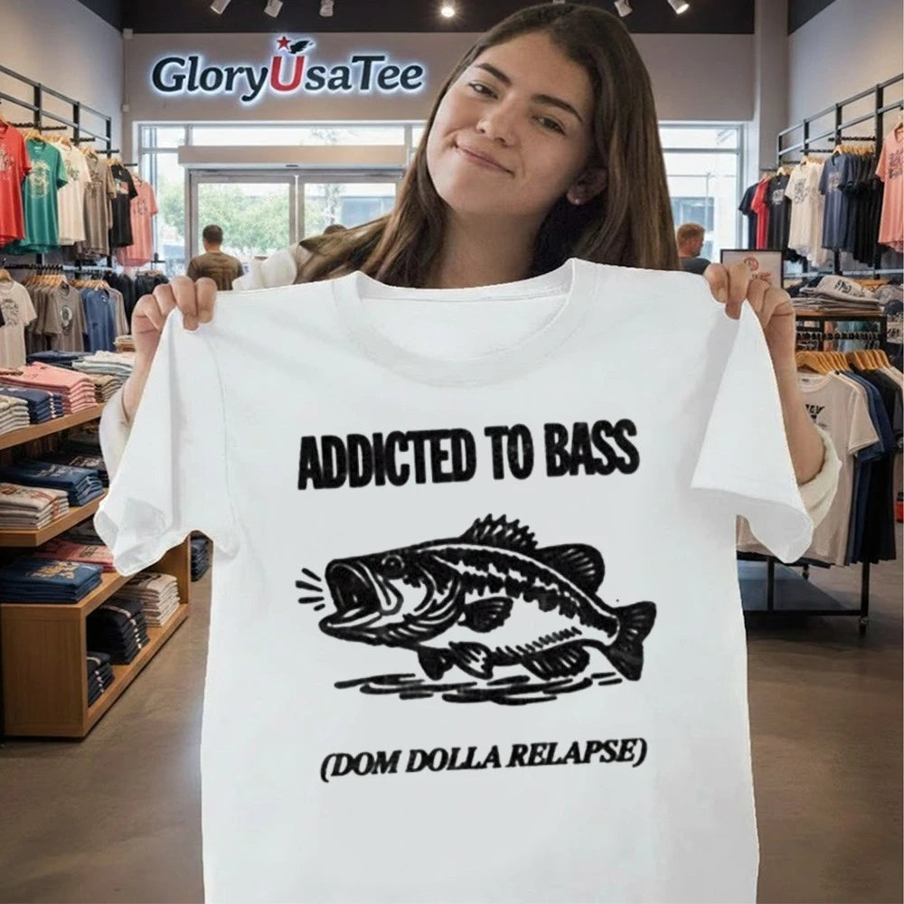 ADDICTED TO BASS Dom Dolla Relapse Shirt