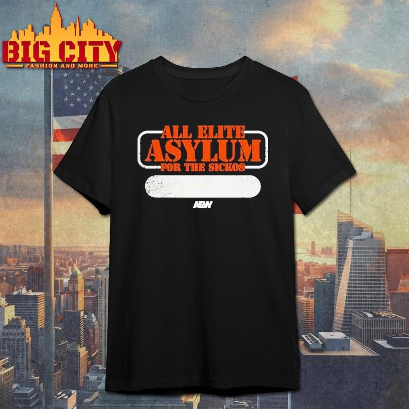 AEW All Elite Asylum For The Sick Shirt