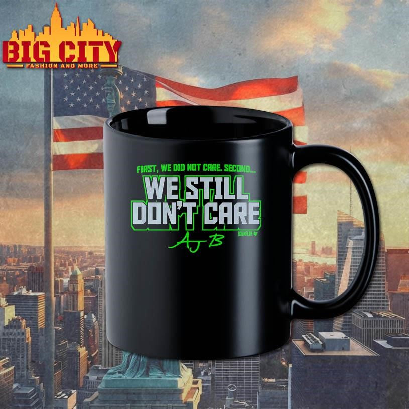 AJ Barner We Still Don’t Care Shirt