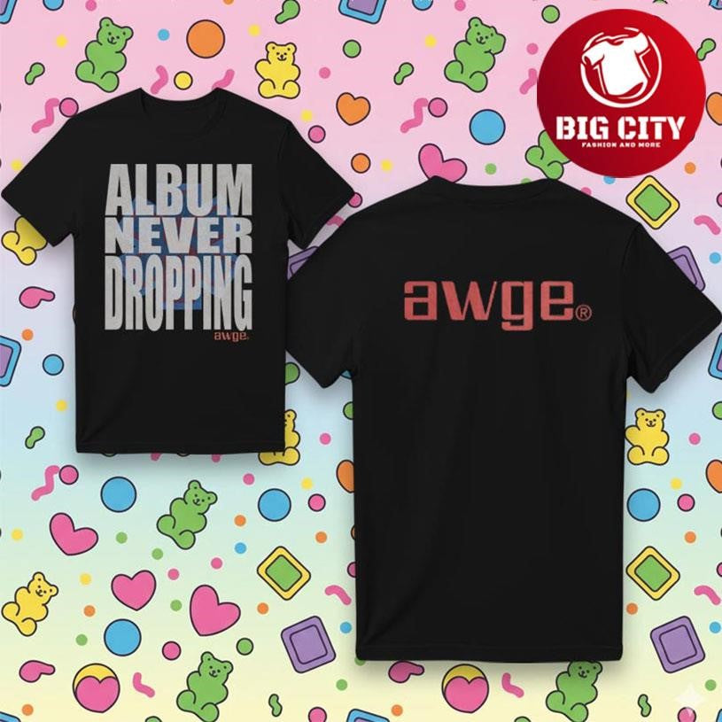 AWGE Album Never Dropping Two Sided Shirt