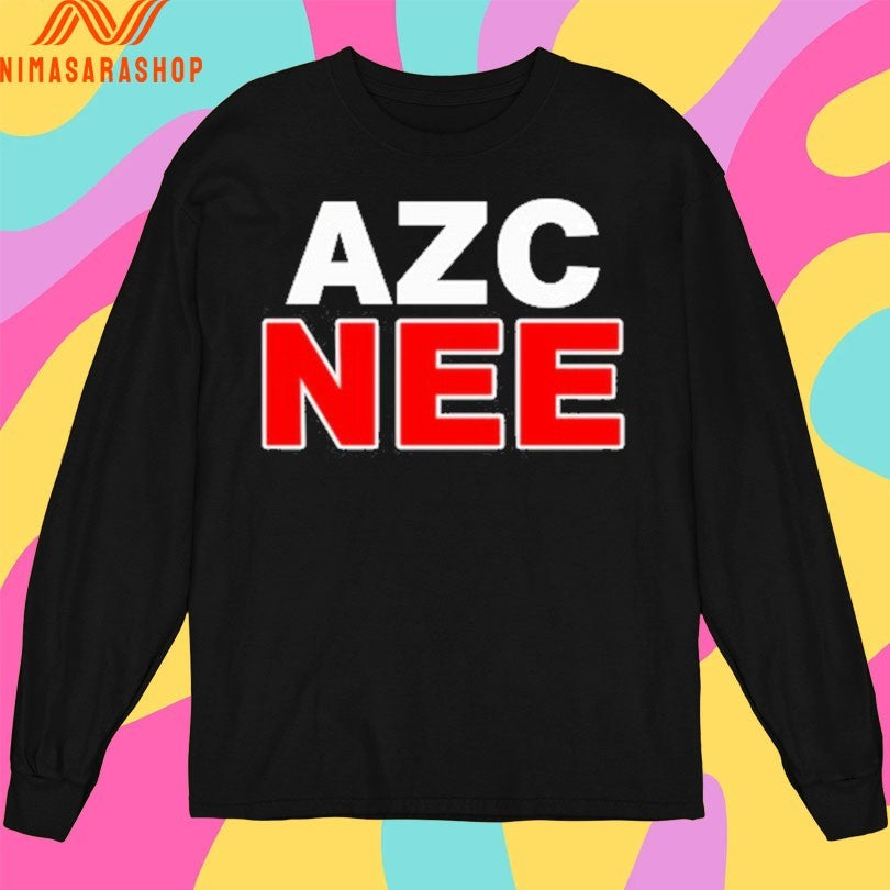 AZC NEE Shirts