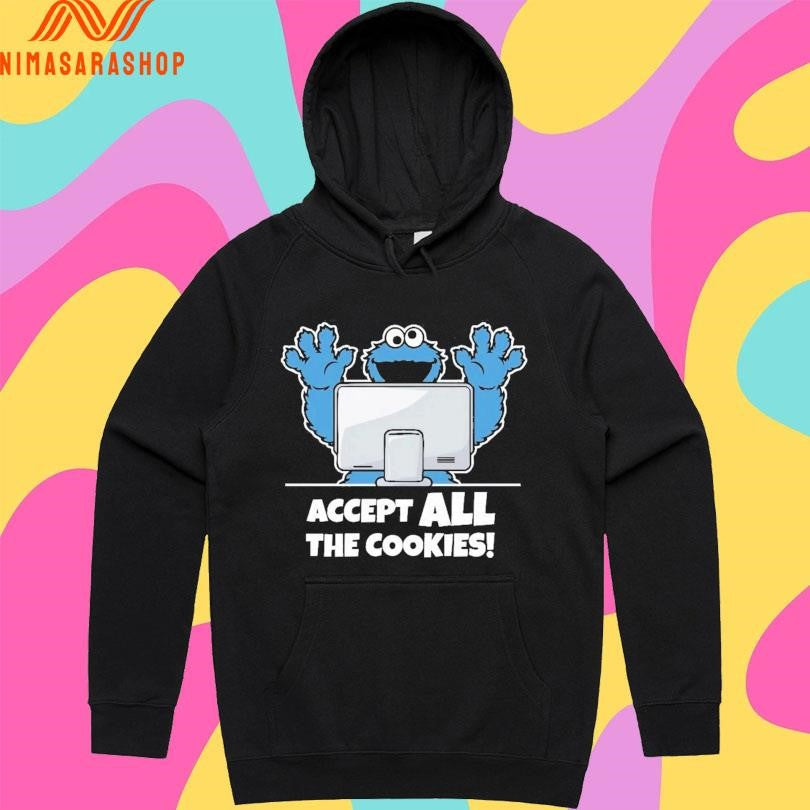 Accept All The Cookies Shirts