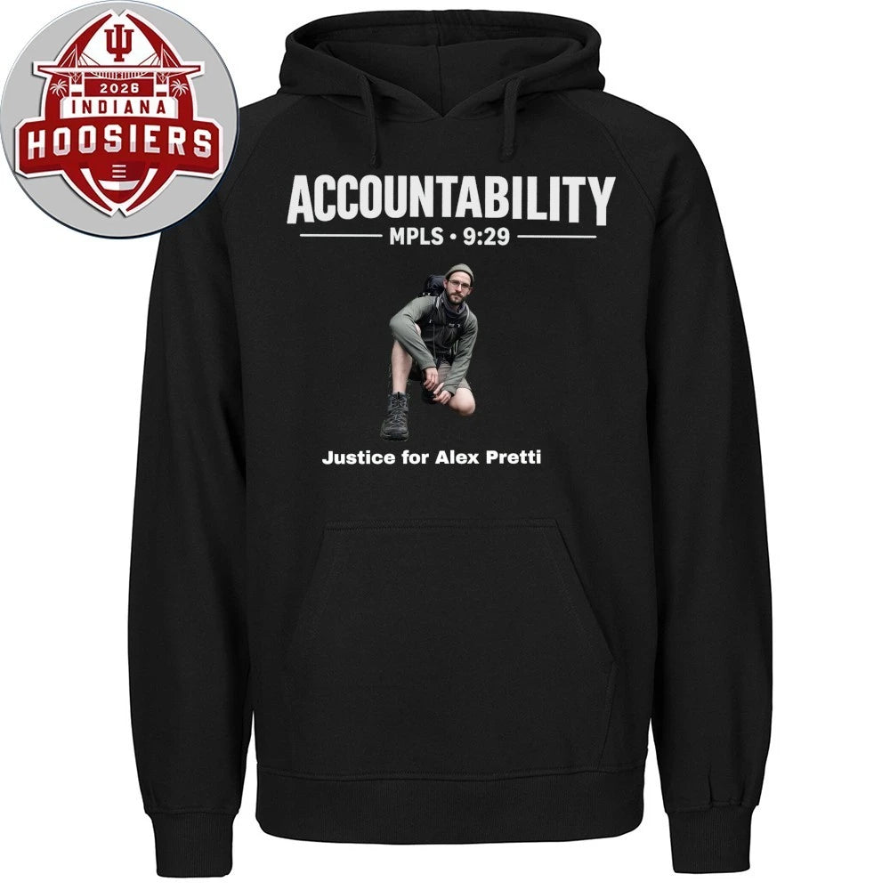 Accountability MPLS 9 29 Justice For Alex Pretti Hoodie T-Shirt