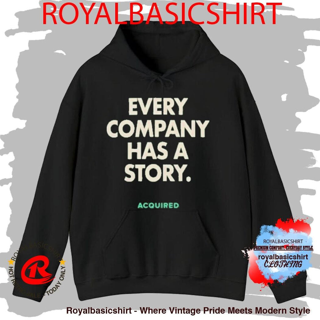 Acquired Every Company Has A Story T-Shirt