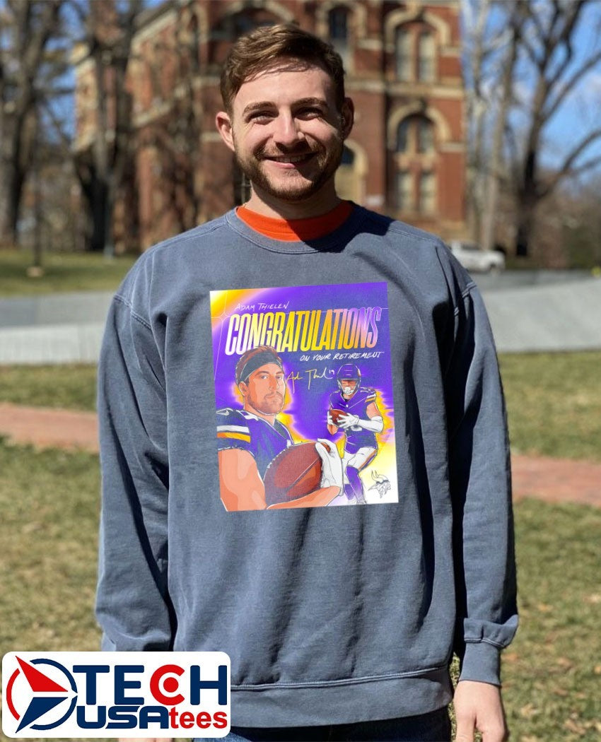 Adam Thielen congratulations on your retirement shirt
