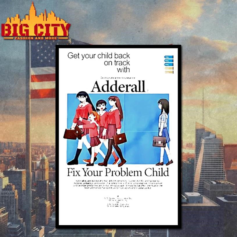 Adderall Fix Your Problem Child Anime Shirt