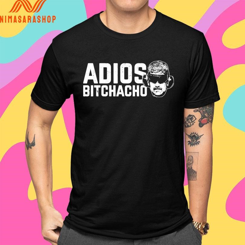 Adios Maduro Adios Bitchacho Shirts