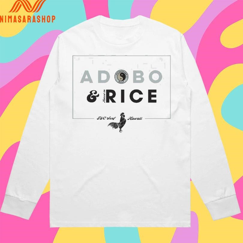 Adobo And Rice T&amp;C Surf Hawaii Shirts