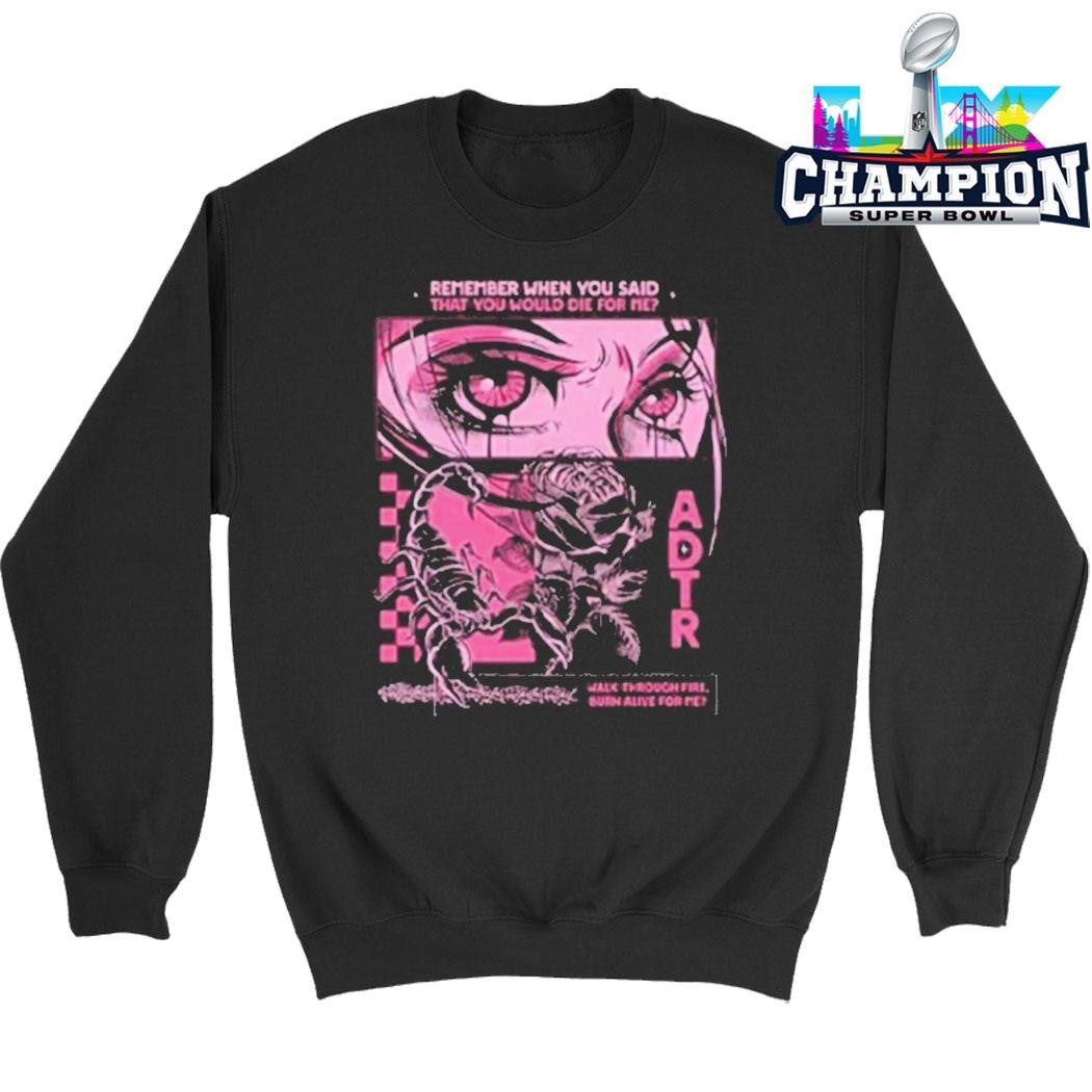 Adtr Remember When You Said You Would Die For Me Shirt