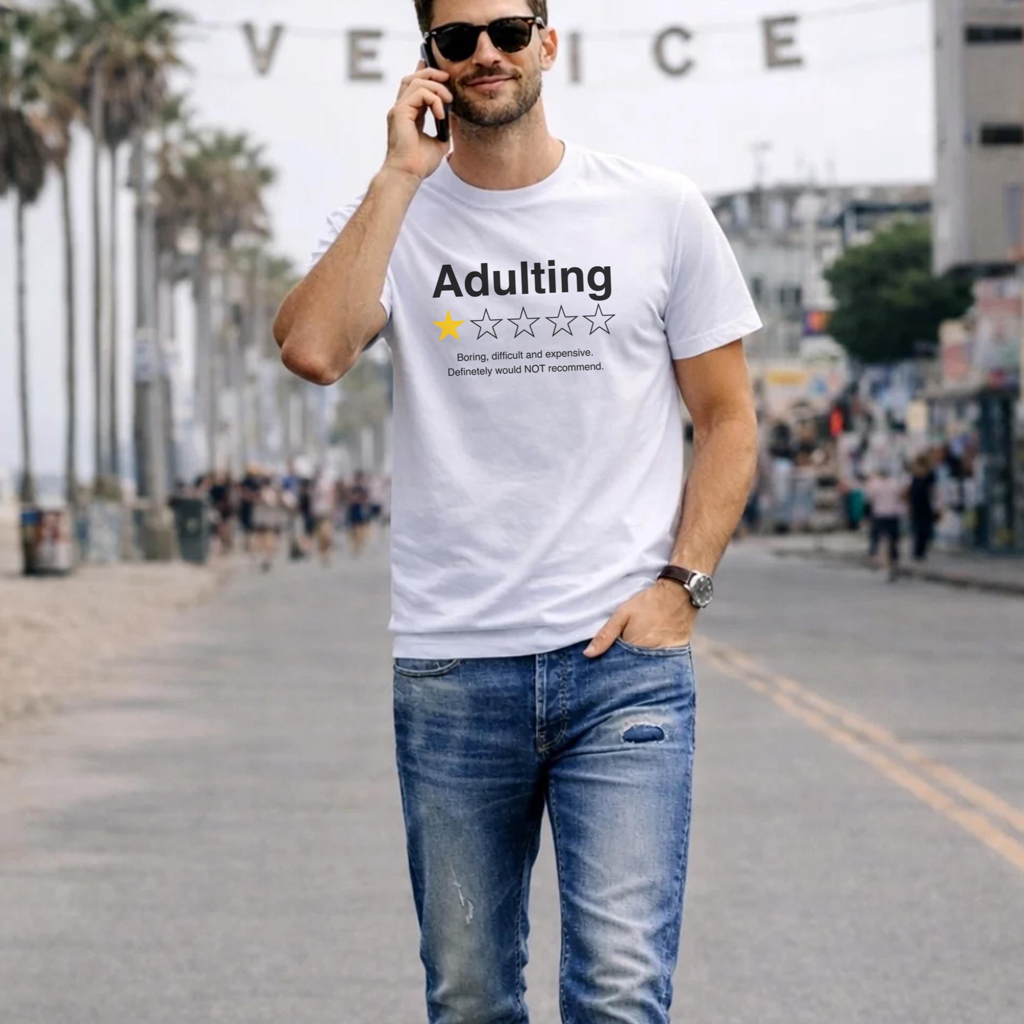 Adulting 1 Star Boring Difficult And Expensive Shirt