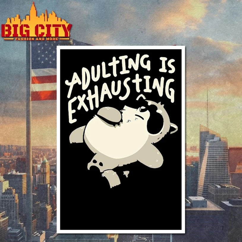 Adulting Is Exhausting shirt