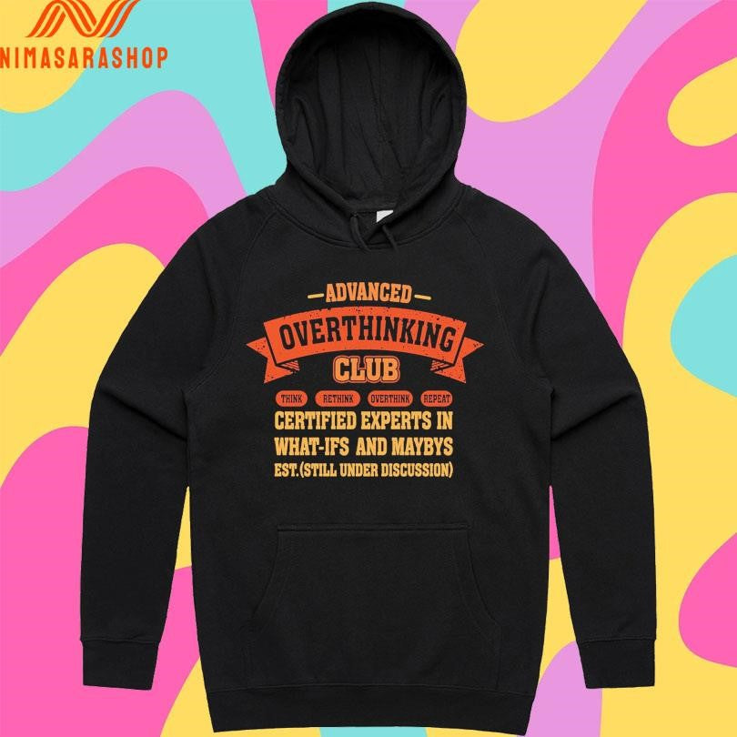 Advanced Overthinking Club Think Rethink Overthink Repeat Shirts