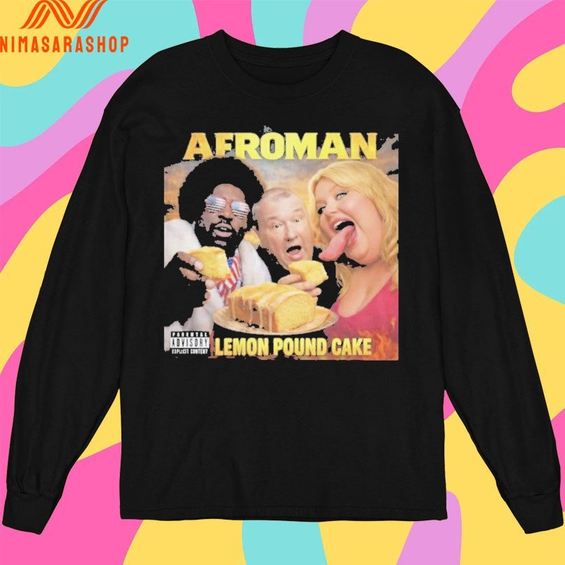 Afroman Lemon Pound Cake Shirts