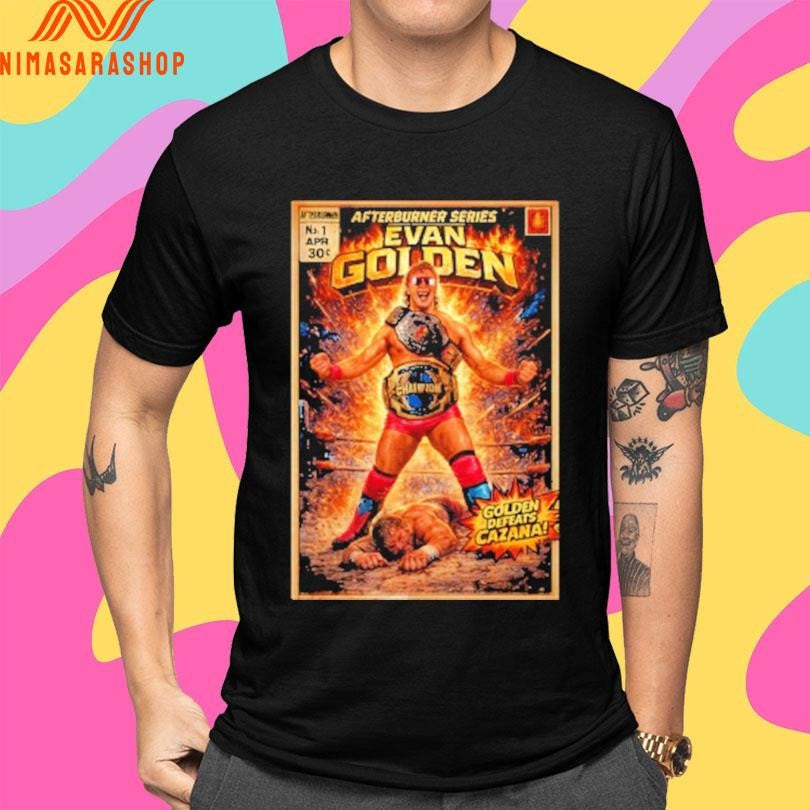 Afterburner Series Evan Golden Golden Defeats Cazana Shirts