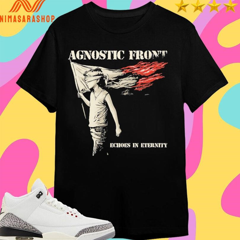 Agnostic Front Echoes In Eternity Shirts