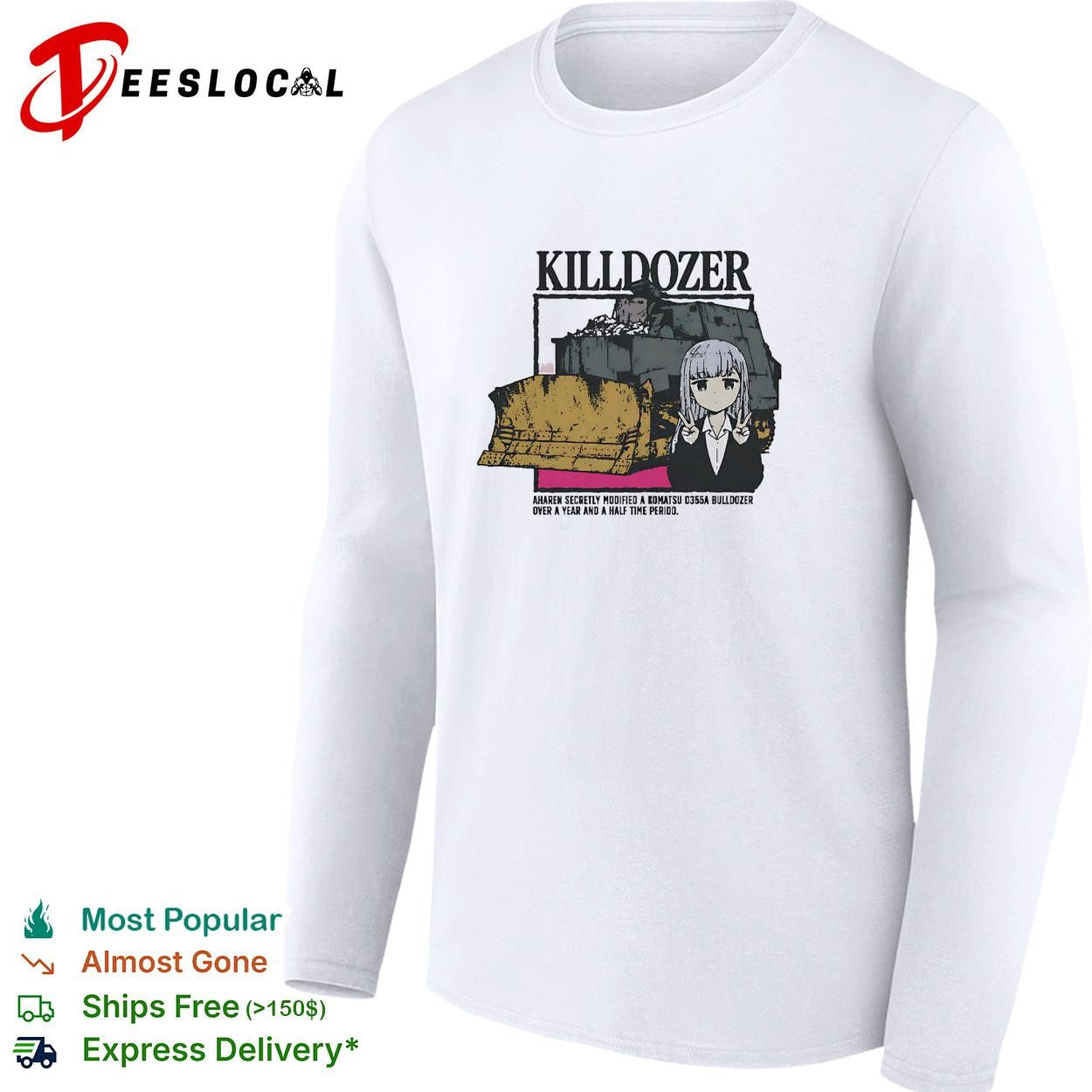 Aharen modifying Komatsu bulldozer killdozer shirt