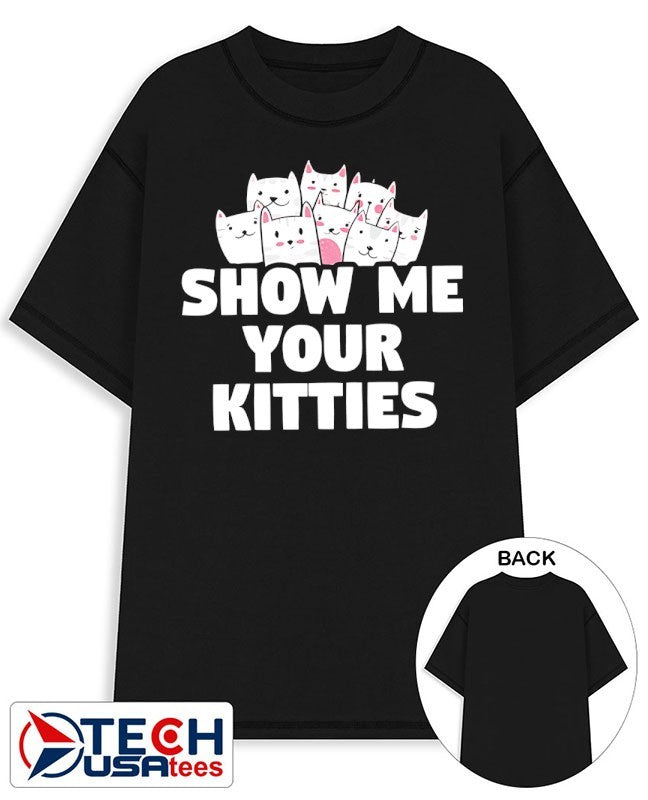 Aivory show me your kitties shirt