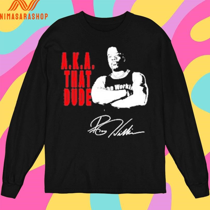 Aka That Dude Signature Shirts
