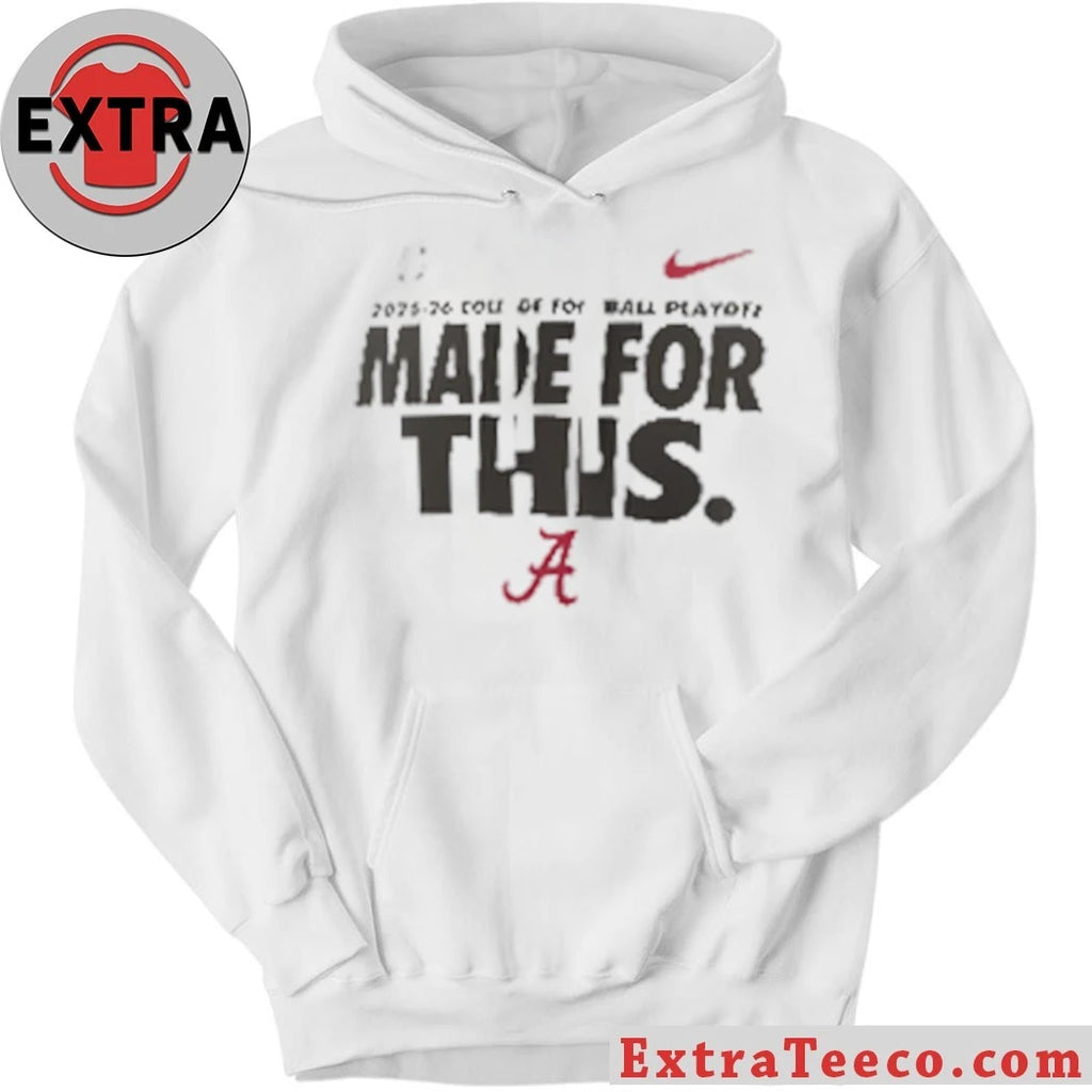 Alabama 2025-26 College Football Playoff Made For This Logo Shirt