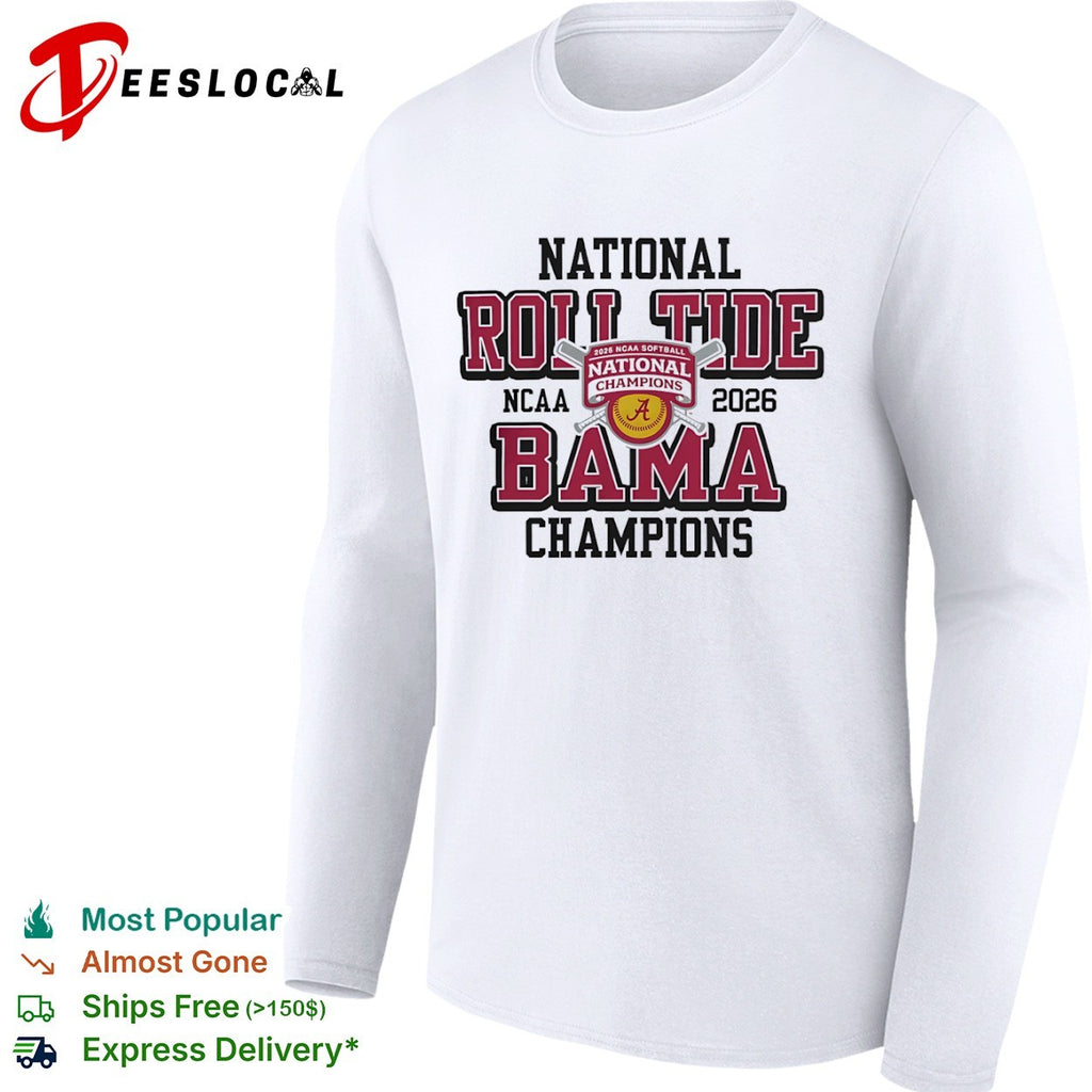 Alabama Crimson Tide 2026 NCAA Softball National Champions Roll Tide Bama shirt