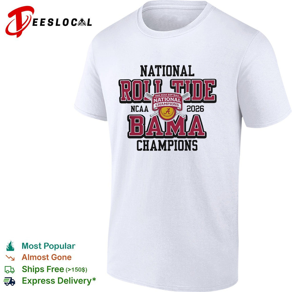 Alabama Crimson Tide 2026 NCAA Softball National Champions Roll Tide Bama shirt
