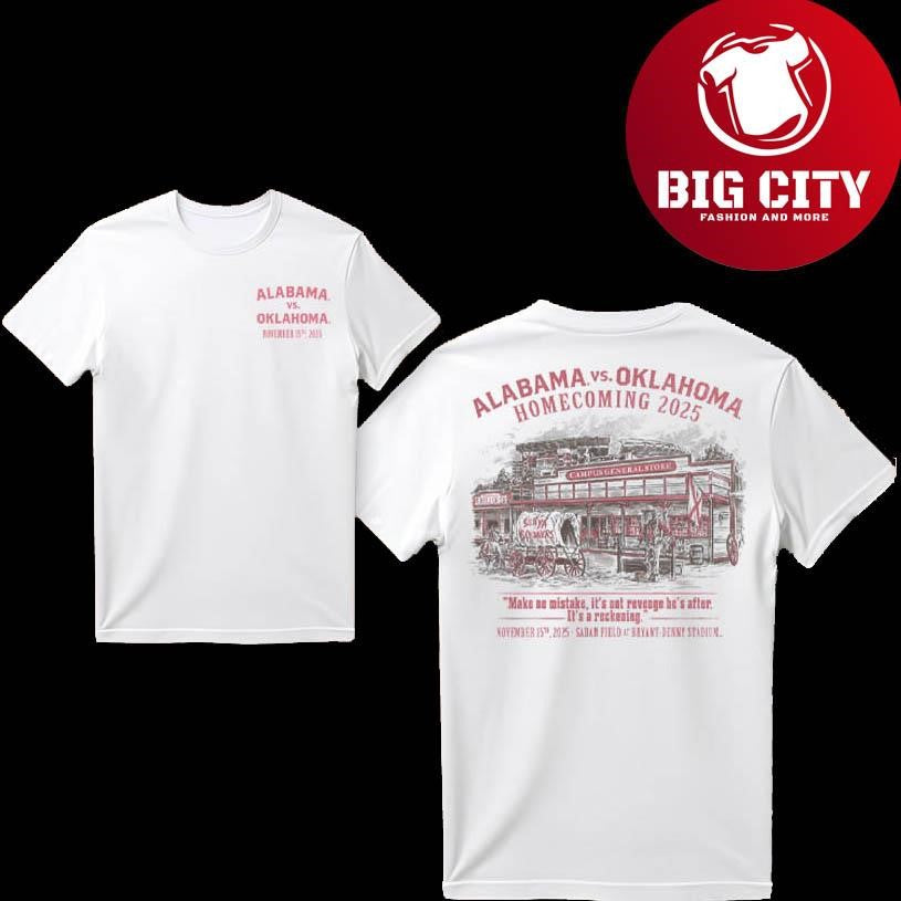 Alabama vs Oklahoma Homecoming Nov 15 2025 Two Sided Shirt